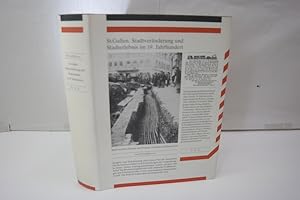 Imagen del vendedor de St. Gallen - Stadtvernderung und Stadterlebnis im 19. Jahrhundert: Stadt zwischen Heimat und Fremde, Tradition und Fortschritt a la venta por Antiquariat Wilder - Preise inkl. MwSt.