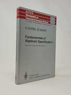 Fundamentals of Algebraic Specification 1: Equations and Initial Semantics