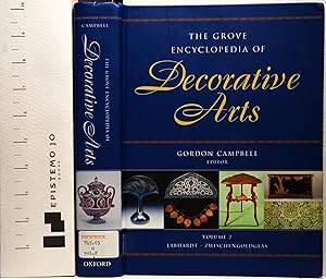 The Grove Encyclopedia of Decorative Arts: Volume 2, Labhardt - Zwischengoldglas
