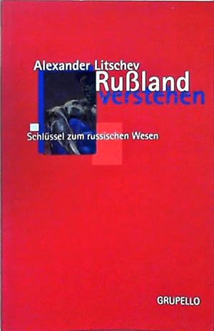 Bild des Verkufers fr Russland verstehen Schlssel zum russischen Wesen zum Verkauf von Berliner Bchertisch eG