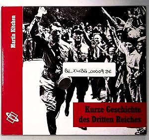 Imagen del vendedor de Kurze Geschichte des Dritten Reiches: Lesefassung des gleichnamigen Buches a la venta por Berliner Bchertisch eG