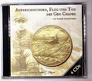 Immagine del venditore per Aufzeichnungen, Flug und Tod des Geo Chavez, 4 Audio-CDs venduto da Berliner Bchertisch eG