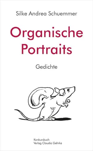 Seller image for Organische Portraits Gedichte for sale by Berliner Bchertisch eG