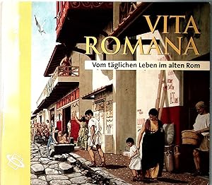 Imagen del vendedor de Vita Romana: Vom tglichen Leben im alten Rom. Lesefassung des gleichnamigen Buches a la venta por Berliner Bchertisch eG