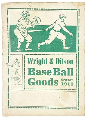 Wright & Ditson Base Ball Goods Season 1911