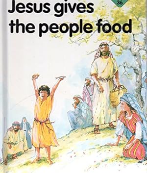 Seller image for Jesus Gives the People Food (The Lion story bible) for sale by WeBuyBooks