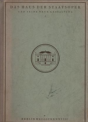 Bild des Verkufers fr Das Haus der Staatsoper und seine neue Gestaltung : [Eine baugeschichtl. Studie] ; Bd. 2. [Erich Meffert]. Dargebracht v. d. Generalintendanz d. Preuss. Staatstheater zum Verkauf von Schrmann und Kiewning GbR