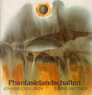 Bild des Verkufers fr Phantasielandschaften. Aquarelle von Johannes Vollrath. Gedichte von Ingrid Gnettner zum Verkauf von Schrmann und Kiewning GbR