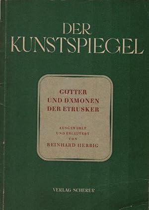 Image du vendeur pour Gtter und Dmonen der Etrusker. Ausgew. und erl. von / Der Kunstspiegel ; [Bd. 3] mis en vente par Schrmann und Kiewning GbR