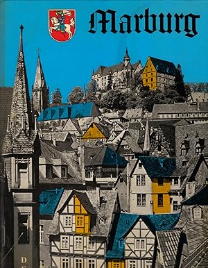 Marburg. mit e. Geleitw. von Hanno Drechsler. [Alle Aufnahmen dieses Bd.: (ausser S. 30, 64, 65 :...