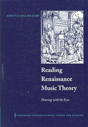 Seller image for Reading Renaissance Music Theory : Hearing With the Eyes for sale by GreatBookPrices