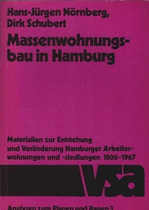 Massenwohnungsbau in Hamburg : Materialien zur Entstehung u. Veränderung Hamburger Arbeiterwohnun...
