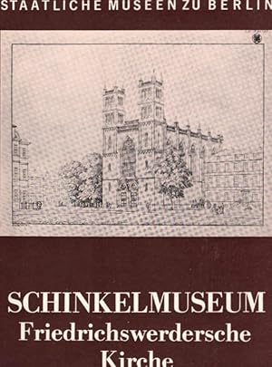 Seller image for Schinkelmuseum Friedrichswerdersche Kirche. Staatliche Museen zu Berlin, Nationalgalerie ; [Staatliche Museen zu Berlin. Katalog: Peter Betthausen ; Brigitte Schmitz ; Bernhard Maaz] for sale by Schrmann und Kiewning GbR