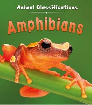 Seller image for Amphibians (Animal Classification) for sale by WeBuyBooks