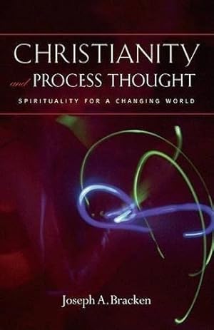 Seller image for Christianity and Process Thought: Spirituality for a Changing World for sale by WeBuyBooks