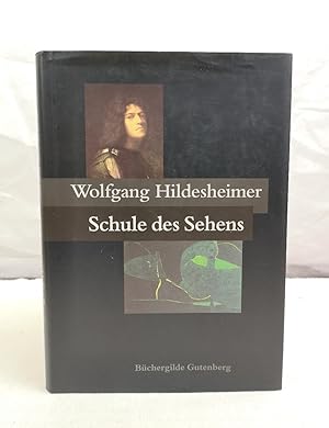 Bild des Verkufers fr Wolfgang Hildesheimer Schule des Sehens. Kunstbetrachtungen. Wolfgang Hildesheimer. Hrsg. von Salman Ansari zum Verkauf von Antiquariat Bler