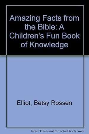 Seller image for Amazing Facts from the Bible: A Children's Fun Book of Knowledge for sale by WeBuyBooks