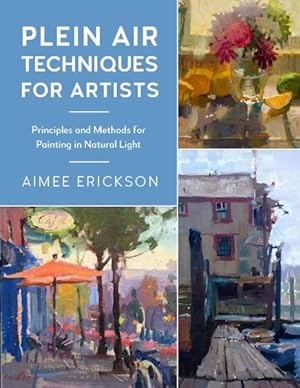 Seller image for Plein Air Techniques for Artists : Principles and Methods for Painting in Natural Light for sale by GreatBookPricesUK