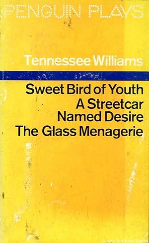 Seller image for Sweet Bird of Youth, A Streetcar Named Desire and The Glass Menagerie for sale by Great Southern Books