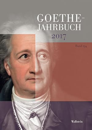 Bild des Verkufers fr Goethe-Jahrbuch 134, 2017 zum Verkauf von Bcherbazaar
