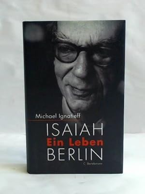 Isaiah Berlin. Ein Leben