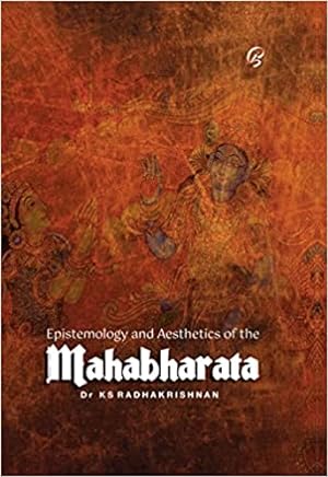 Imagen del vendedor de Epistemology and Aesthetics of the Mahabharata a la venta por Vedams eBooks (P) Ltd