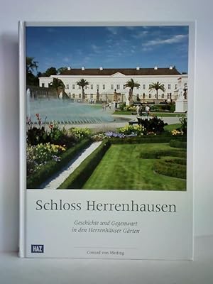 Seller image for Schloss Herrenhausen - Geschichte und Gegenwart in den Herrenhuser Grten for sale by Celler Versandantiquariat