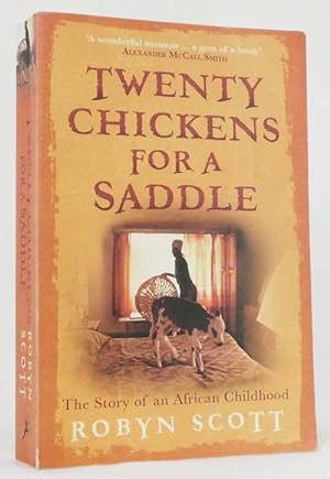 Bild des Verkufers fr Twenty Chickens For A Saddle The Story of an African Childhood zum Verkauf von Adelaide Booksellers