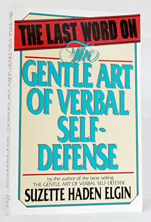 The Last Word On The Gentle Art Of Verbal Self-Defense