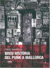 Imagen del vendedor de Breu historia del punk a Mallorca a la venta por AG Library