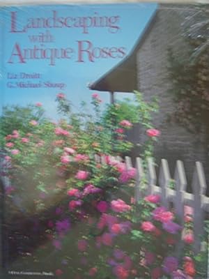 Image du vendeur pour Landscaping with Antique Roses ("Fine Gardening" Books) mis en vente par WeBuyBooks