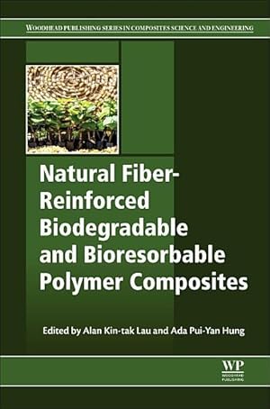 Seller image for Natural Fiber-Reinforced Biodegradable and Bioresorbable Polymer Composites for sale by moluna