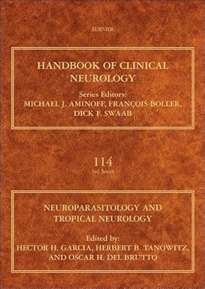 Image du vendeur pour Handbook of Clinical Neurology, Volume 114. Neuroparasitology and Tropical Neurology mis en vente par moluna