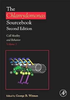 Seller image for The Chlamydomonas Sourcebook 03: Cell Motility and Behavior for sale by moluna