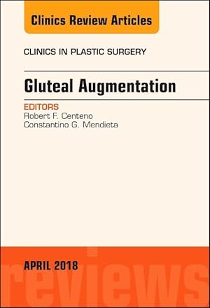 Imagen del vendedor de Gluteal Augmentation, an Issue of Clinics in Plastic Surgery: Volume 45-2 a la venta por moluna