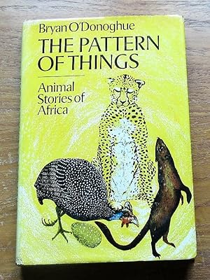 The Pattern of Things: Animal Stories of Africa.