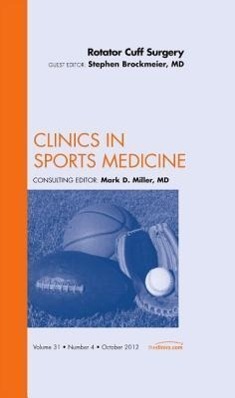 Image du vendeur pour Rotator Cuff Surgery, an Issue of Clinics in Sports Medicine: Volume 31-4 mis en vente par moluna