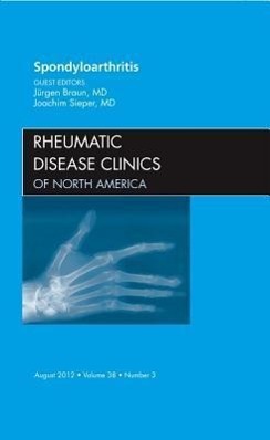 Seller image for Spondyloarthropathies, an Issue of Rheumatic Disease Clinics: Volume 38-3 for sale by moluna