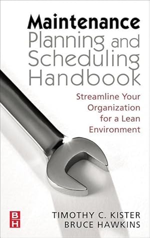 Bild des Verkufers fr Maintenance Planning and Scheduling: Streamline Your Organization for a Lean Environment zum Verkauf von moluna