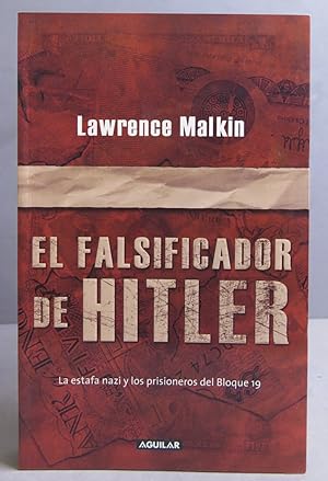 Image du vendeur pour El falsificador de Hitler. Lawrence Malkin mis en vente par EL DESVAN ANTIGEDADES