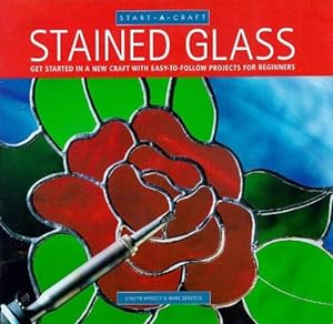 Immagine del venditore per Stained Glass: Getting Started in a New Craft with Easy-to-follow Projects for Beginners (Start-a-craft) venduto da WeBuyBooks