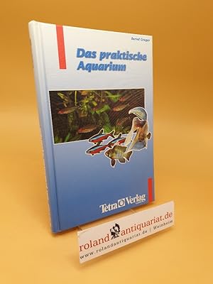 Imagen del vendedor de Das praktische Aquarium a la venta por Roland Antiquariat UG haftungsbeschrnkt