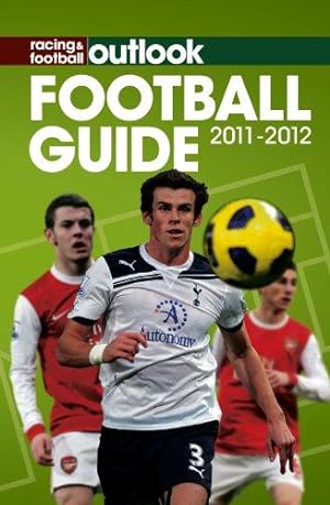 Seller image for Racing & Football Outlook Football Guide 2011-2012 for sale by WeBuyBooks