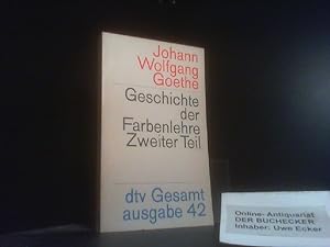 Goethe, Johann Wolfgang von: dtv-Gesamtausgabe; Teil: 42., Materialien zur Geschichte der Farbenl...