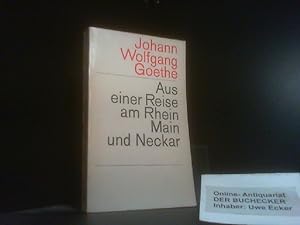 Goethe, Johann Wolfgang von: dtv-Gesamtausgabe; Teil: Bd. 29., Aus einer Reise am Rhein, Main und...