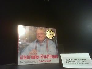 Seller image for Allein unter Flchtlingen : eine Entdeckungsreise. Tuvia Tenenbom ; Sprecher: Stefan Krause ; bersetzer: aus dem Amerikanischen Englisch von Michael Adrian und Bettina Engels for sale by Der Buchecker