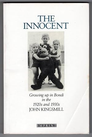 The Innocent: Growing up in Bondi in the 1920s and 1930s by John Kingsmill