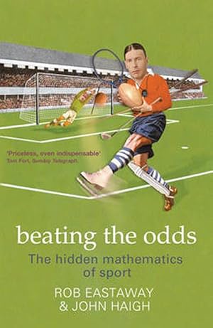 Seller image for Beating the Odds: The Hidden Mathematics of Sport (Paperback) for sale by CitiRetail