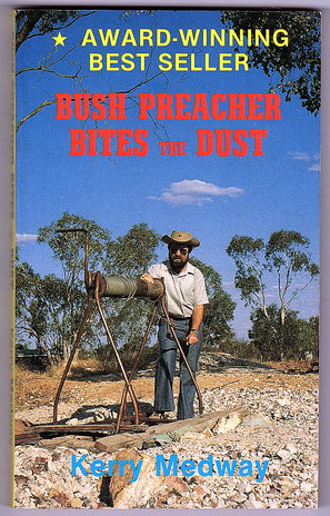 Bush Preacher Bites the Dust by Kerry Medway