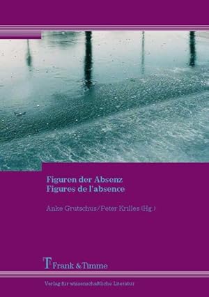 Seller image for Figuren der Absenz = Figures de l'absence. for sale by Antiquariat Thomas Haker GmbH & Co. KG